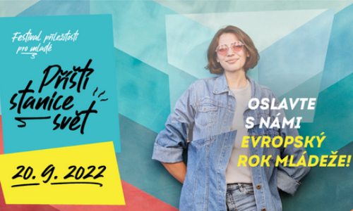 Příští stanice svět: Festival příležitostí pro mladé