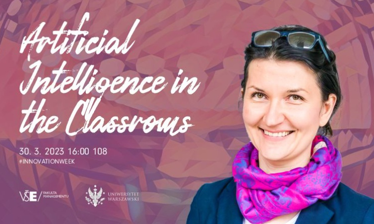University of Warsaw: Artificial Intelligence in the Classroms – Opportunity or Disruption