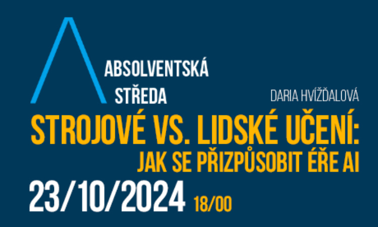 Absolventská středa: Strojové vs. lidské učení: jak se přizpůsobit éře AI