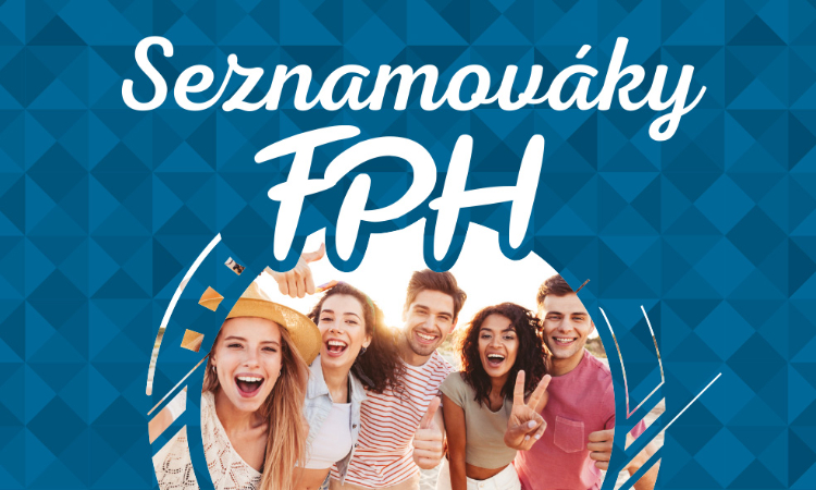 Seznamováky studijních programů FPH