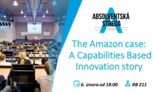 Absolventská středa: The Amazon case – A Capabilities Based Innovation story